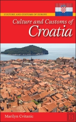 Bertrand.pt - Culture And Customs Of Croatia