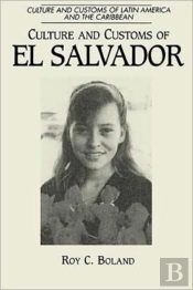 Culture And Customs Of El Salvador