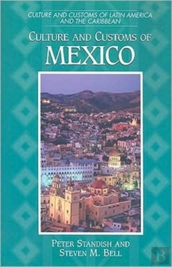 Bertrand.pt - Culture And Customs Of Mexico