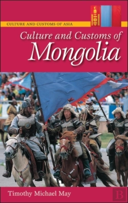 Bertrand.pt - Culture And Customs Of Mongolia