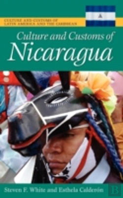 Bertrand.pt - Culture And Customs Of Nicaragua