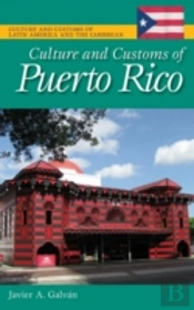 Culture And Customs Of Puerto Rico