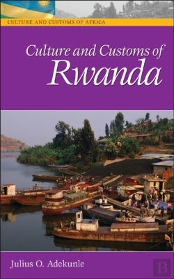 Bertrand.pt - Culture And Customs Of Rwanda