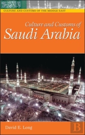 Culture And Customs Of Saudi Arabia
