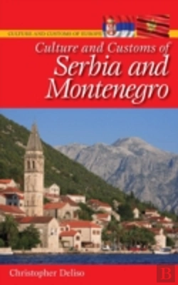 Bertrand.pt - Culture And Customs Of Serbia And Montenegro