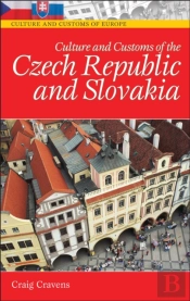 Culture And Customs Of The Czech Republic And Slovakia