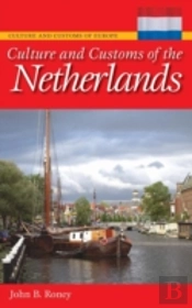 Culture And Customs Of The Netherlands