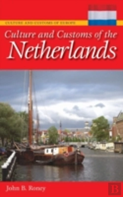 Bertrand.pt - Culture And Customs Of The Netherlands