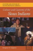 Culture And Customs Of The Sioux Indians