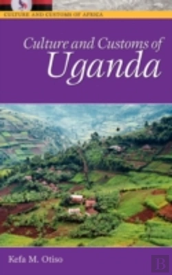 Bertrand.pt - Culture And Customs Of Uganda