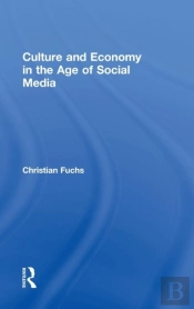 Culture And Economy In The Age Of Social Media