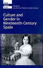 Culture And Gender In Nineteenth-Century Spain