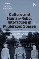 Culture And Human-Robot Interaction In Militarized Spaces