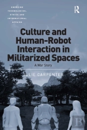 Culture And Human-Robot Interaction In Militarized Spaces