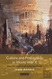 Culture And Propaganda In World War Ii