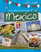 Culture And Recipes Of Mexico The