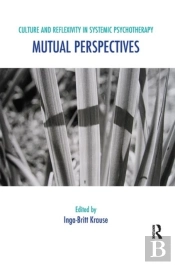 Culture And Reflexivity In Systemic Psychotherapy