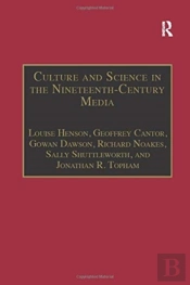 Culture And Science In The Nineteenth-Century Media