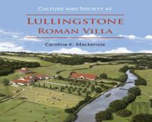Culture And Society At Lullingstone Roman Villa