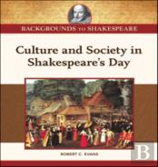 Culture And Society In Shakespeare'S Day