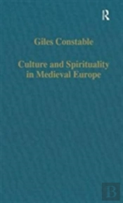 Culture And Spirituality In Medieval Europe