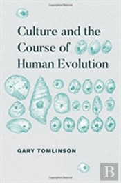 Culture And The Course Of Human Evolution
