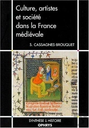 Culture, Artistes Et Société Dans La France Médiévale