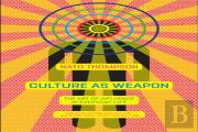Culture As Weapon