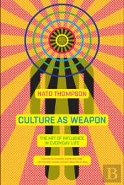 Culture As Weapon