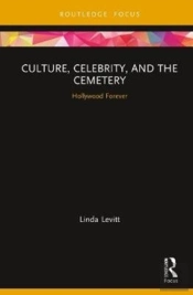Culture, Celebrity, And The Cemetery