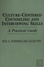 Culture-Centered Counseling And Interviewing Skills