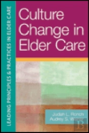 Culture Change In Elder Care