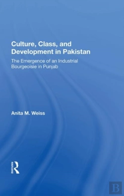 Bertrand.pt - Culture, Class, And Development In Pakistan