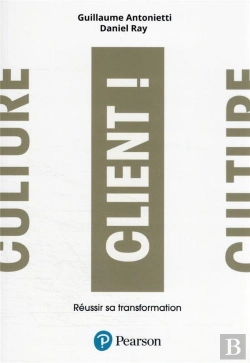 Bertrand.pt - Culture Client ! Changer L'Adn De Son Entreprise
