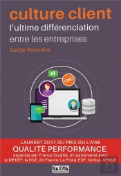Culture Client : L'Ultime Differenciation Entre Les Entreprises