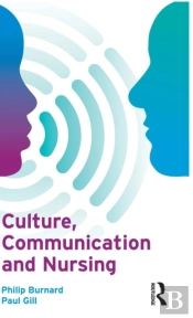 Culture, Communication And Nursing