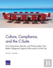 Culture, Compliance, And The C-Suite