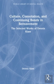 Culture, Consolation, And Continuing Bonds In Bereavement