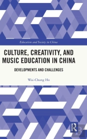 Culture, Creativity, And Music Education In China
