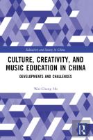 Culture, Creativity, And Music Education In China