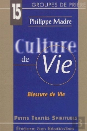 Culture De Vie, Blessure De Vie