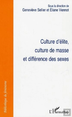 Bertrand.pt - Culture D'Elite, Culture De Masse Et Difference Des Sexes