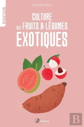 Culture Des Fruits Et Légumes Exotiques