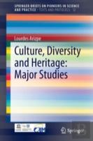 Culture, Diversity And Heritage: Major Studies
