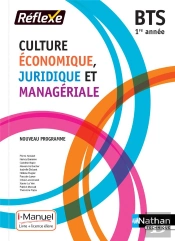 Culture Economique Juridique Et Manageriale - Bts 1 (Pochette Reflexe) - Livre + Licence Eleve -2018