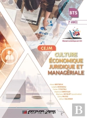 Culture Économique, Juridique Et Managériale ; Bts 2e Année ; Livre De L'Élève