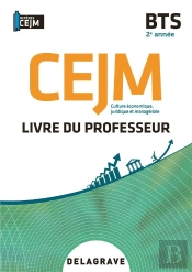 Culture Économique, Juridique Et Manageriale (Cejm) : 2e Annee Bs ; Pochette - Livre Du Professeur (Édition 2021)