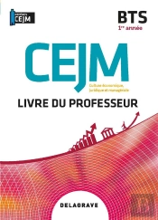 Culture Économique, Juridique Et Managériale (Cejm) ; Bts 1re Année ; Livre Du Professeur (Édition 2020)