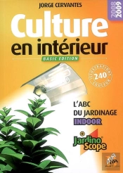 Culture En Intérieur, Basic Édition, L'Abc Du Jardinage Indoor