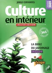 Culture En Intérieur, Master Édition, La Bible Du Jardinage Indoor